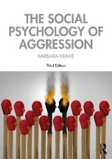 The Social Psychology of Aggression - Krahé, Barbara