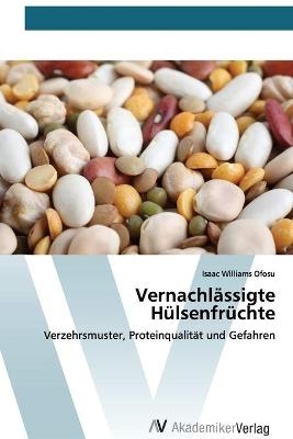 Vernachlässigte Hülsenfrüchte - Isaac Williams Ofosu