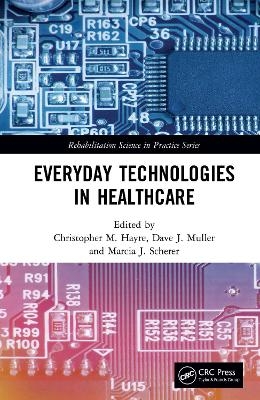 Everyday Technologies in Healthcare - 