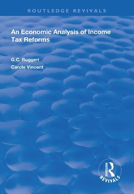 An Economic Analysis of Income Tax Reforms - G.C Ruggeri, Carole Vincent