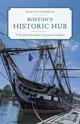 Boston's Historic Hub - David Lyon, Patricia Harris