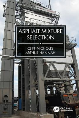 Asphalt Mixture Selection - Cliff Nicholls, Arthur Hannah