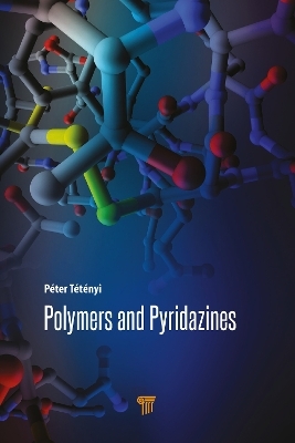 Polymers and Pyridazines - Péter Tétényi