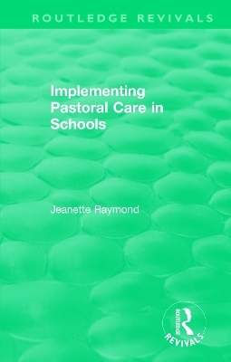 Implementing Pastoral Care in Schools - Jeanette Raymond