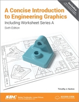 A Concise Introduction to Engineering Graphics (5th Ed.) including Worksheet Series A - Sexton, Timothy