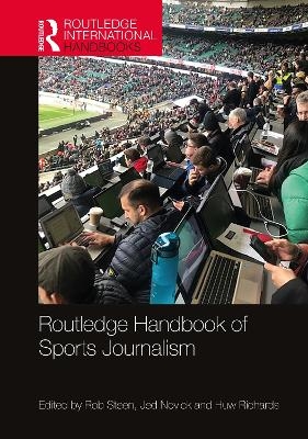 Routledge Handbook of Sports Journalism - 