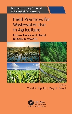 Field Practices for Wastewater Use in Agriculture - 