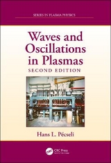 Waves and Oscillations in Plasmas - Pecseli, Hans L.