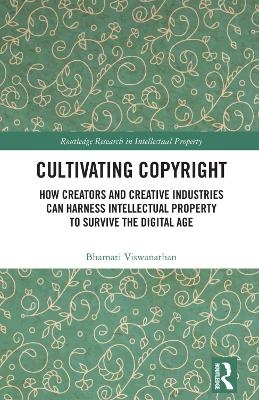 Cultivating Copyright - Bhamati Viswanathan