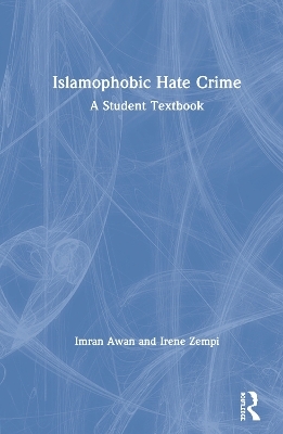 Islamophobic Hate Crime - Imran Awan, Irene Zempi