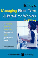 Tolley''s Managing Fixed-Term & Part-Time Workers -  Lynda Macdonald