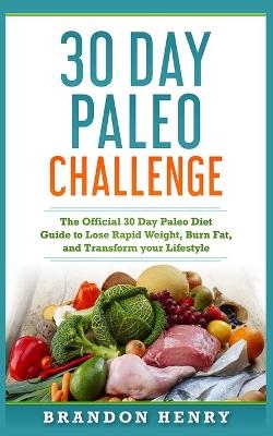 30 Day Paleo Challenge - Brandon Henry