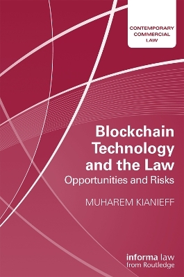 Blockchain Technology and the Law - Muharem Kianieff