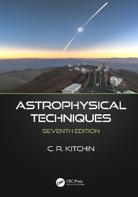 Astrophysical Techniques - C.R. Kitchin