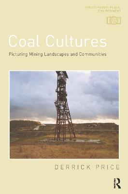 Coal Cultures - Derrick Price