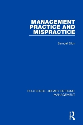 Management Practice and Mispractice - Samuel Eilon