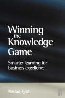 Winning the Knowledge Game -  Alastair Rylatt