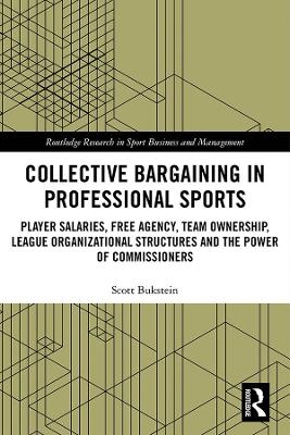 Collective Bargaining in Professional Sports - Scott Bukstein