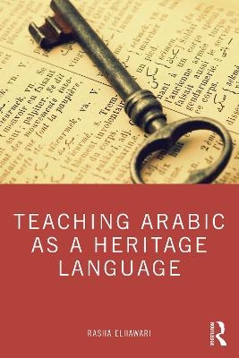 Teaching Arabic as a Heritage Language - Rasha ElHawari