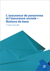 L'assurance de personnes et l'assurance sociale – Notions de base - Berufsbildungsverband d. Versicherungswirtschaft (VBV)