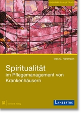 Spiritualität im Pflegemanagement von Krankenhäusern