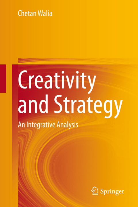 Creativity and Strategy - Chetan Walia