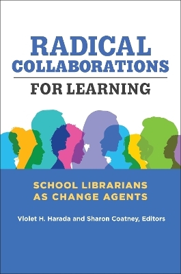 Radical Collaborations for Learning - 