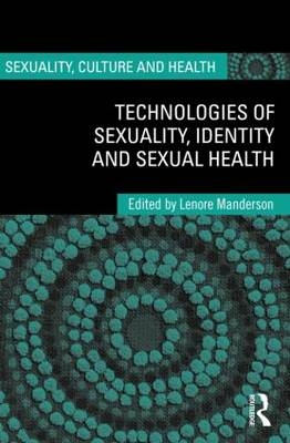 Technologies of Sexuality, Identity and Sexual Health - 