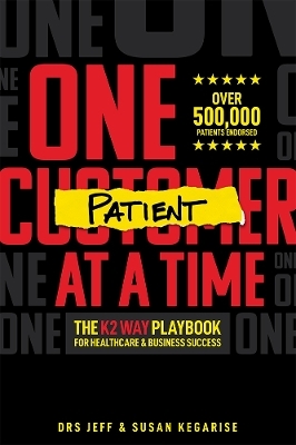 One Patient At A Time - Jeff Kegarise, Susan Kegarise