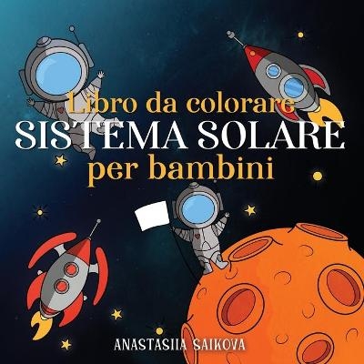 Libro da colorare sistema solare per bambini - Young Dreamers Press