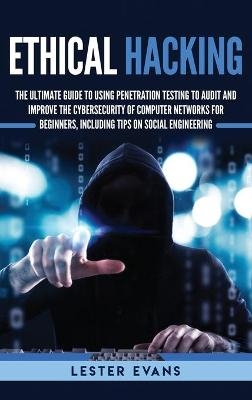 Ethical Hacking - Lester Evans