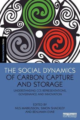 The Social Dynamics of Carbon Capture and Storage - 