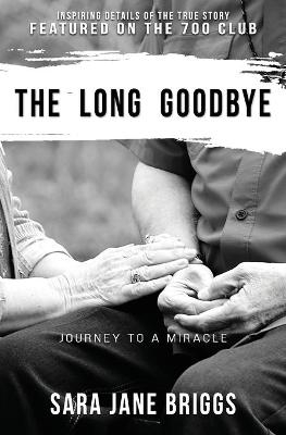 The Long Goodbye - Sara Jane Briggs