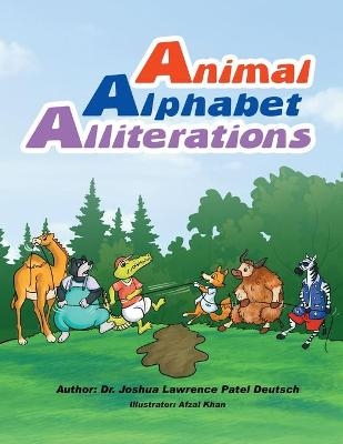 Animal Alphabet Alliterations - Dr Joshua Lawrence Patel Deutsch