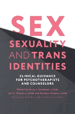 Sex, Sexuality, and Trans Identities - 