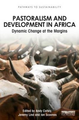 Pastoralism and Development in Africa - 