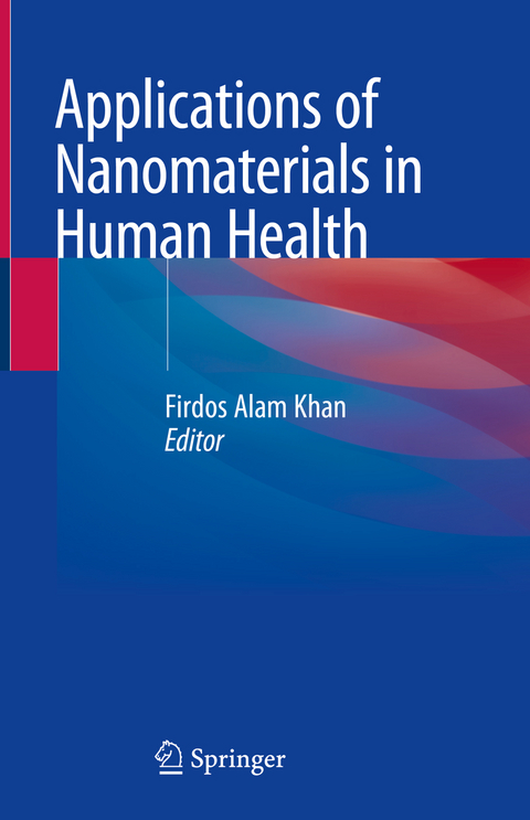 Applications of Nanomaterials in Human Health - 