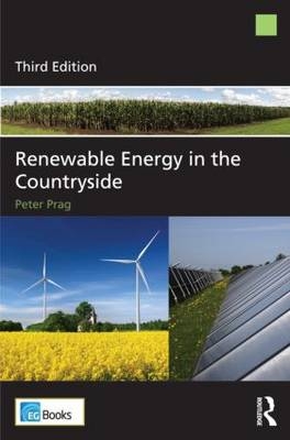 Renewable Energy in the Countryside - UK.) Prag Peter (University of Reading