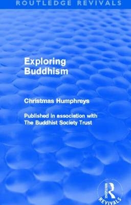 Exploring Buddhism -  Christmas Humphreys