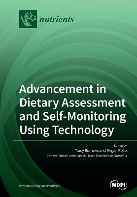 Advancement in Dietary Assessment and Self-Monitoring Using Technology - 