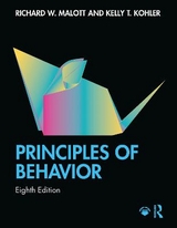 Principles of Behavior - Malott, Richard W.; Kohler, Kelly T.