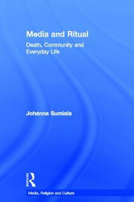 Media and Ritual -  Johanna Sumiala