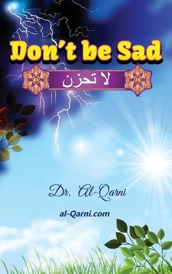 Don't Be Sad -  Dr Al-Qarni