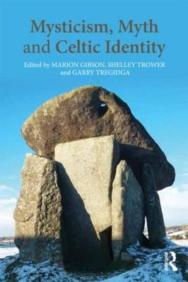 Mysticism, Myth and Celtic Identity - 