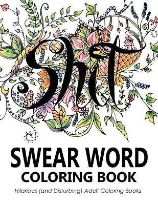 Swear Word Coloring Book -  Swear Word Coloring Book Group