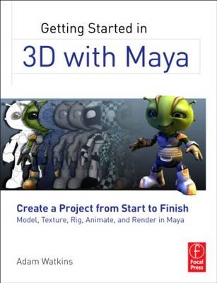 Getting Started in 3D with Maya -  Adam Watkins