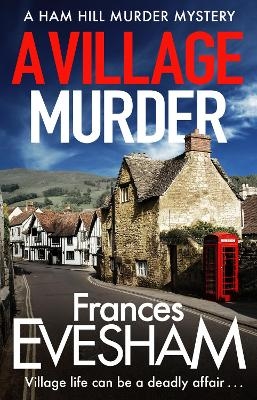 A Village Murder -  Frances Evesham