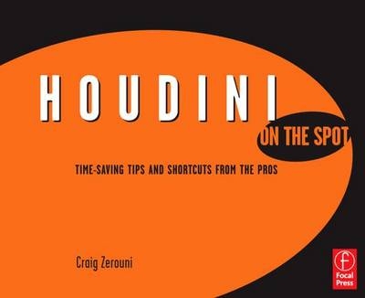 Houdini On the Spot -  Craig Zerouni