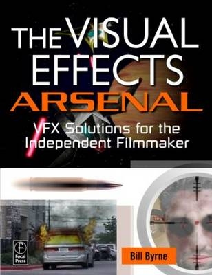 Visual Effects Arsenal -  Bill Byrne