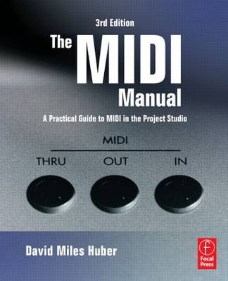 The MIDI Manual -  David Miles Huber